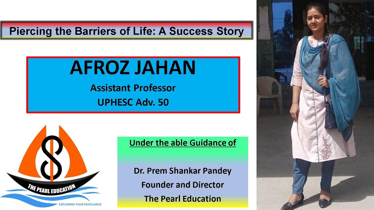 Ms. Afroz Jahan, Assistant Professor, UPHESC, Adv 50- 2022 success story